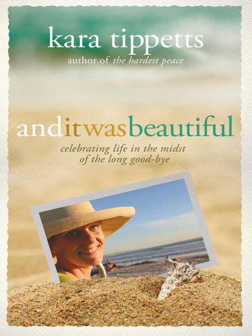 Title details for And It Was Beautiful by Kara Tippetts - Available